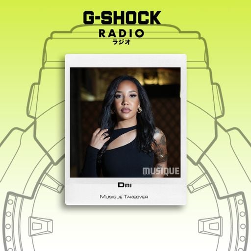G-SHOCK Radio Presents... Musique Takeover - Dri - 21/03