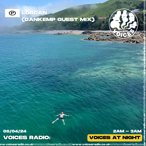 Lorcan (Dankemp Guest Mix) - 13/05/24 - Voices Radio
