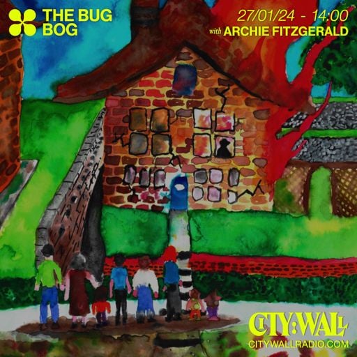 The Bug Bog w/ Archie Fitzgerald - January 2024