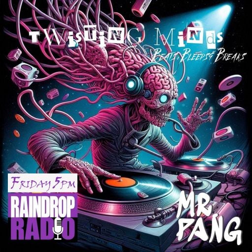 Mr Pang - 2025.07.04 - Twisting Minds #005