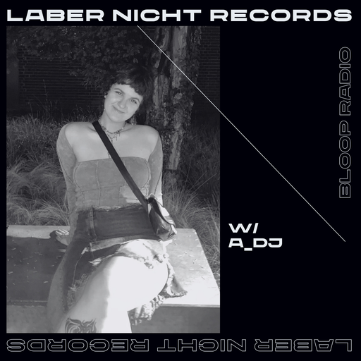 Laber Nicht Records w/ A_DJ - 12.06.24