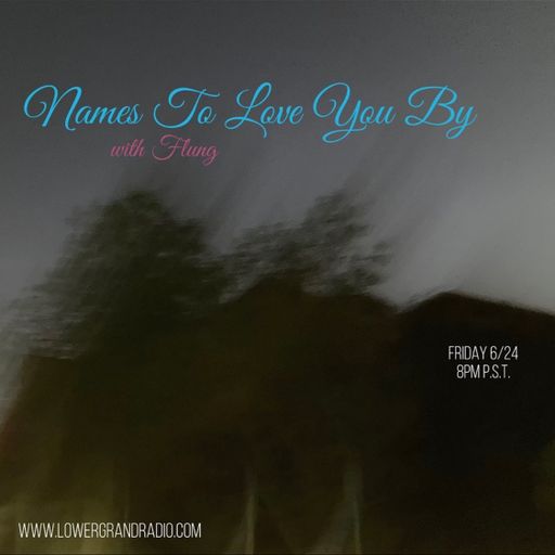 Flung - Names to Love You By V8 (06.24.22)