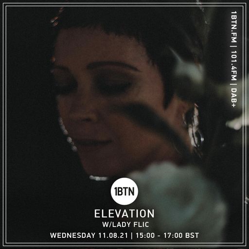 Elevation with Lady Flic - 11.08.2021