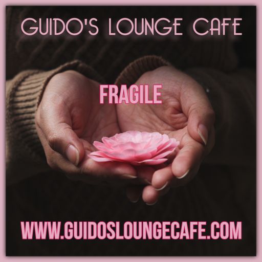 Guido's Lounge Cafe Broadcast 0344 Fragile (20181005)