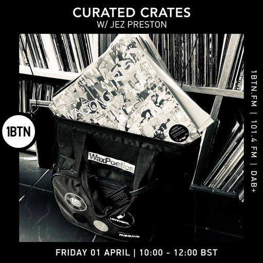 Curated Crates wth Jez Preston - 01.04.2022