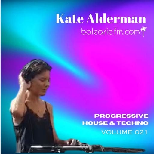 Progressive House & Techno (021) (Kate Alderman)
