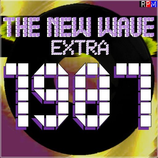 THE NEW WAVE EXTRA : 1987 Volume 1 *SELECT EARLY ACCESS*