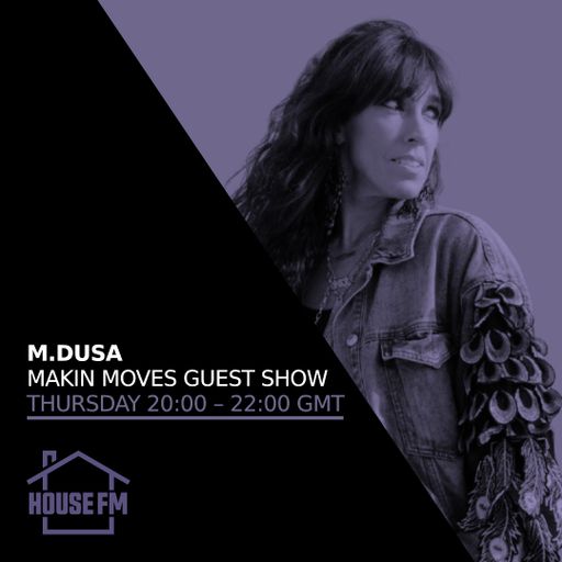 M.Dusa - Makin Moves Guest Show 28 NOV 2024