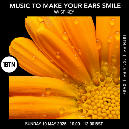 Music To Make Your Ears Smile w/ Spikey - 10.05.26