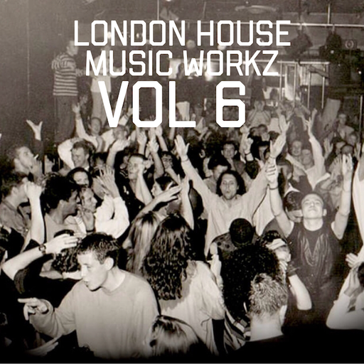 London House Music Workz	-	LHMW Vol6