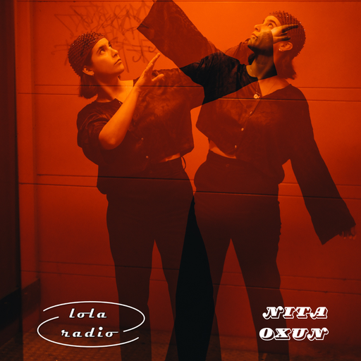 Lola Radio | Nita Oxun 017 | 21.03.24