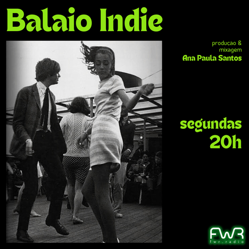 Balaio Indie 113 - 8.4.2024