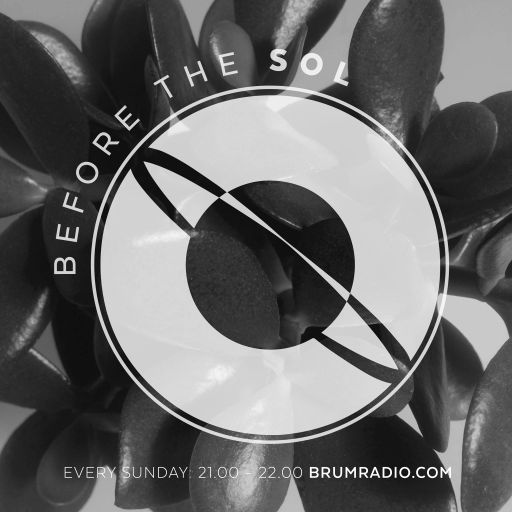 Before the Sol w/ Holly NEW TIME: EVERY SUNDAY 21.00 - 22.00 (29/01/2017)