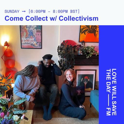 2025-04-13 Come Collect w Collectivism