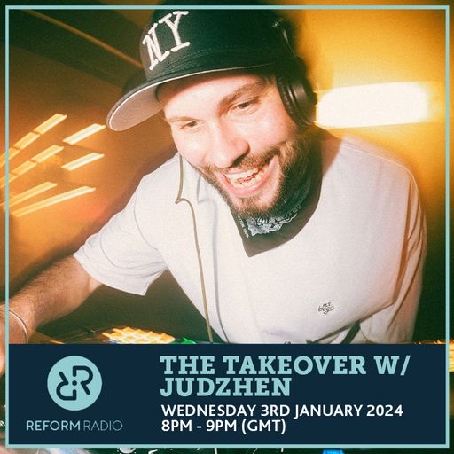 The Takeover w/ Judzhen 3rd January 2024