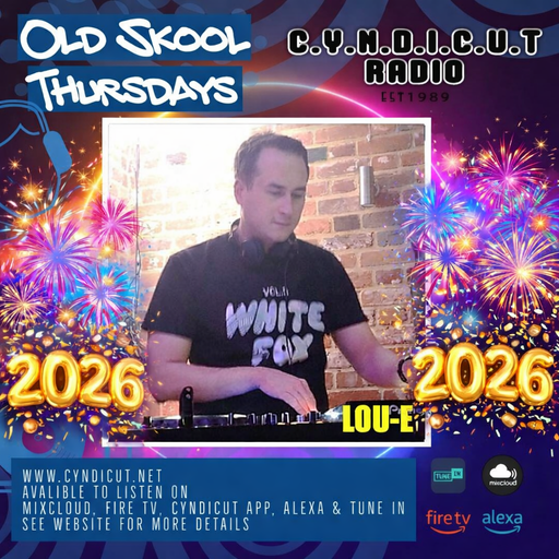 Lou-E | Cyndicut Radio Recording (Old Skool Thursdays) 01.01.2026