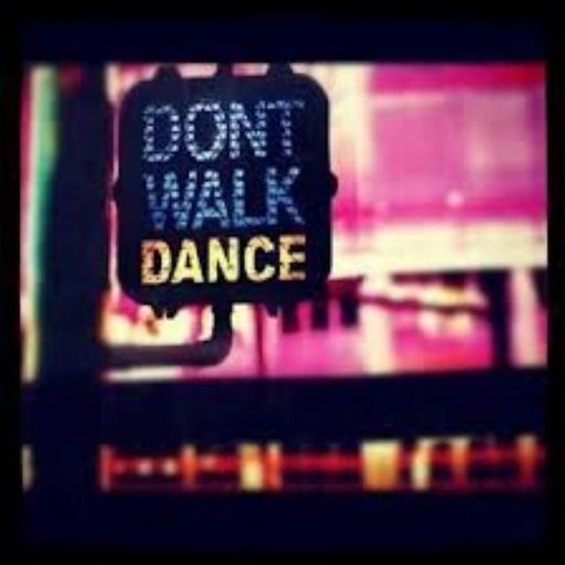 DON'T WALK/DANCE