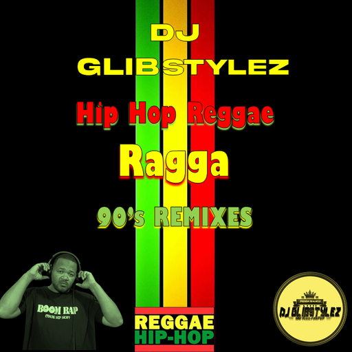 DJ GlibStylez - Hip Hop Reggae & Ragga Remixes