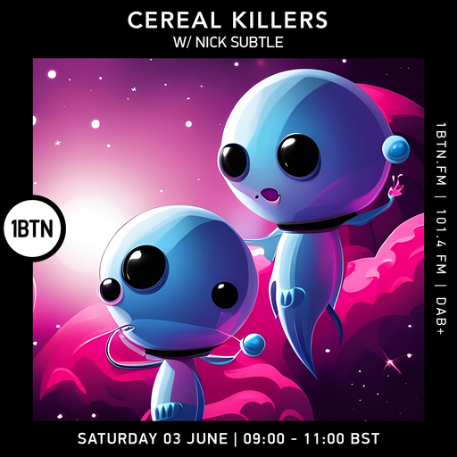 Cereal Killers with NIck Subtle - 03.06.2023