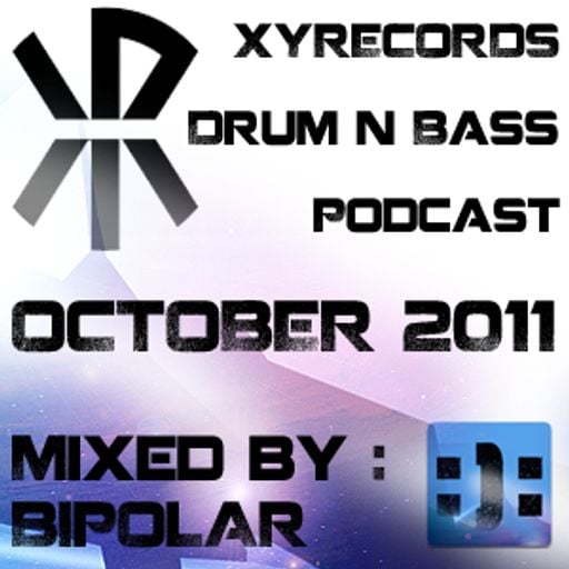 October 2011 Drum and Bass Podcast Mixed by Bipolar for XYRecords