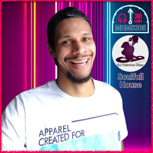 MHMS335 DJ Fabricio Dias - Soulful House