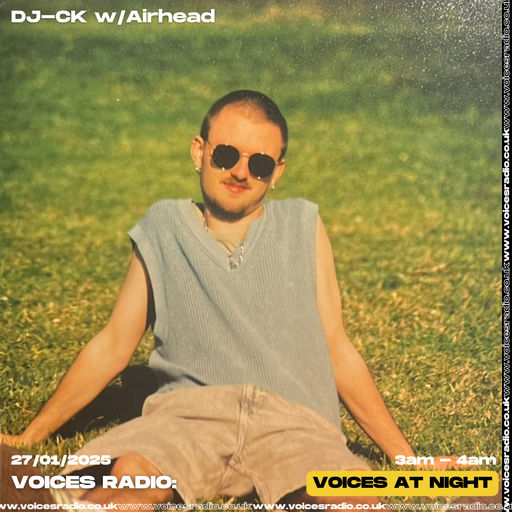 DJ-CK w/ Airhead - 27/01/25 - [Voices Radio]