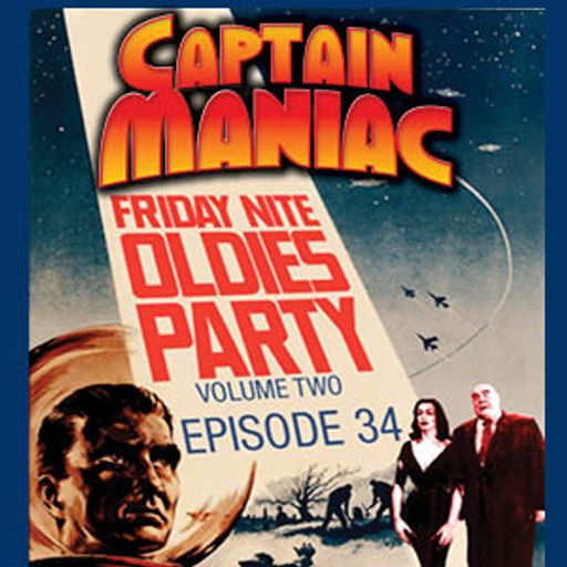 Episode 34 CMS / Friday Night Oldies Party Volume Two