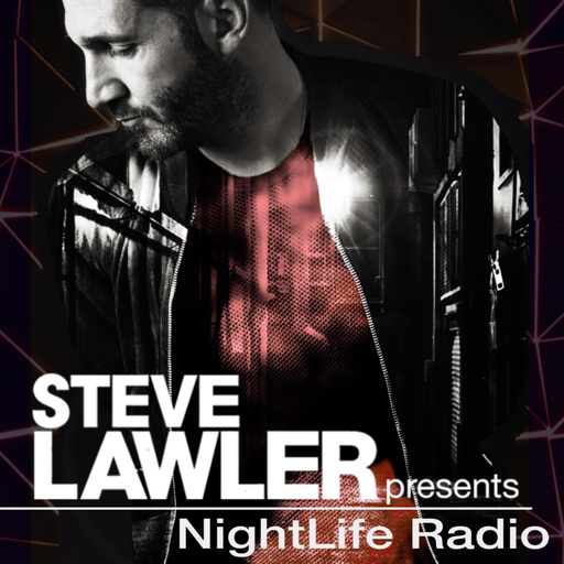 Steve Lawler presents NightLife Radio - Show 049