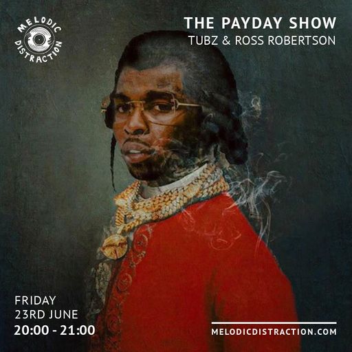 The Pay Day Show with Tubz and Ross Robertson (June ’23)