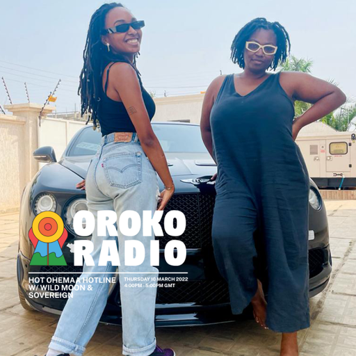 Wild Moon & Sovereign - Hot Ohemaa Hotline - 10th March 2022