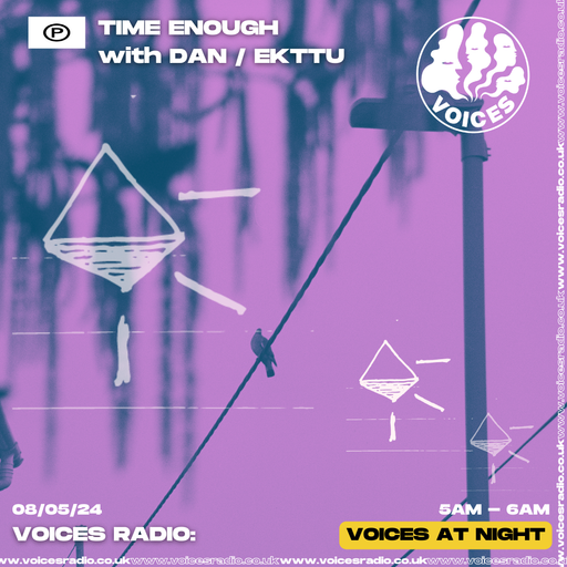 Time Enough w/ Dan Ekttu - 08/05/24