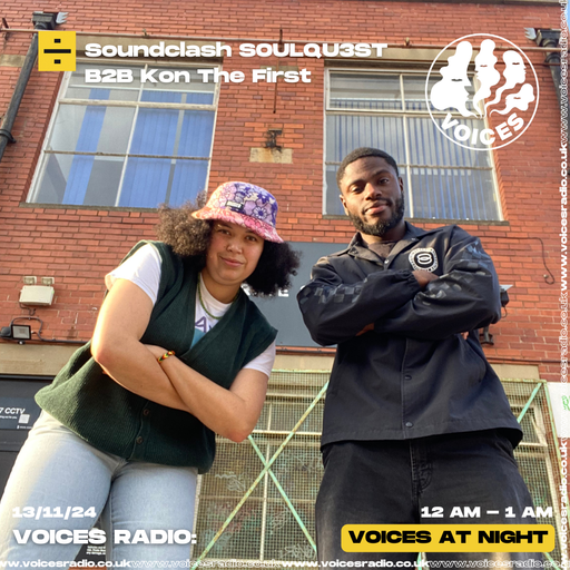 Soundclash SOULQU3ST b2b Kon The First -13/11/24 - [Voices Radio]