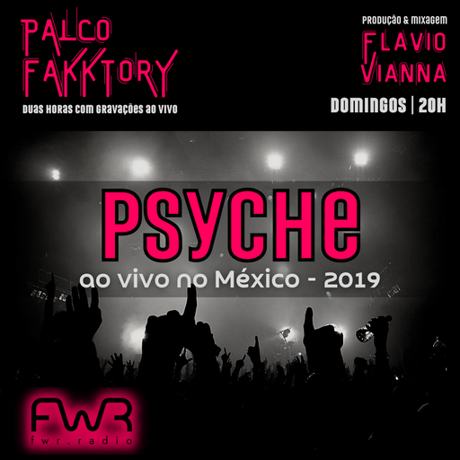 Palco Fakktory 124 - Psyche - 9.7.2023