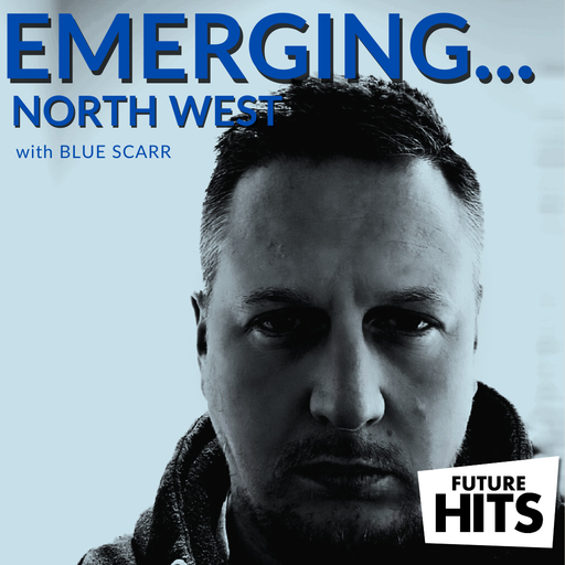 Emerging North West 16th October 2025 with Blue Scarr