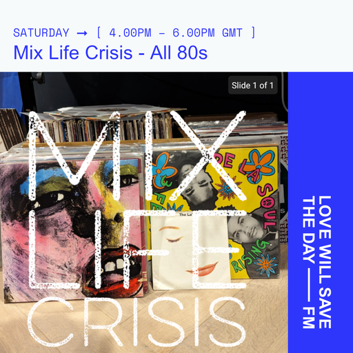 2024-05-25 - Mix Life Crisis | LWSTD-FM