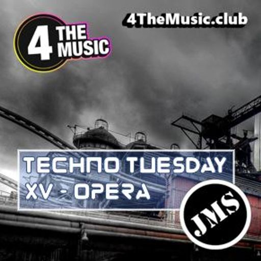 JMS - 4 The Music Exclusive - XV OPERA (Techno Tuesday 21 09 21)