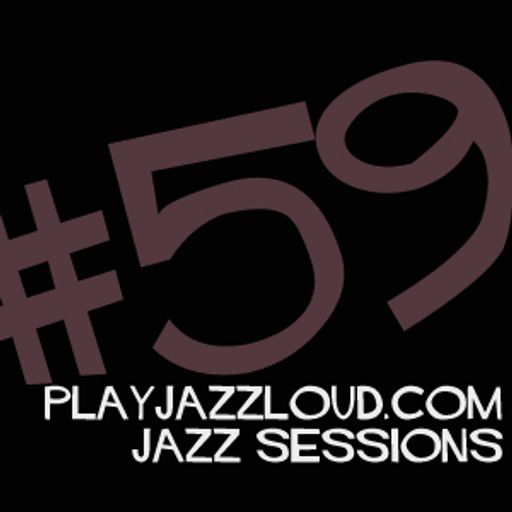 playjazzloud sessions vol. 59
