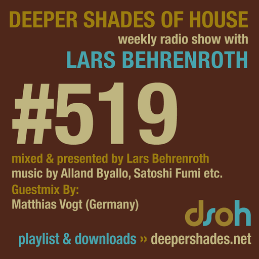 Deeper Shades Of House #519 w/ exclusive guest mix by MATTHIAS VOGT