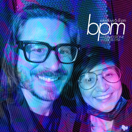 BPM with David Stone on CJSR 88.5 FM : May 25, 2024