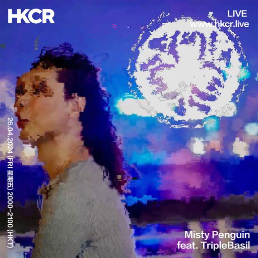 Misty Penguin feat. TripleBasil - 26/04/2024