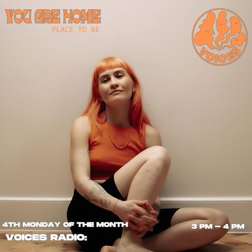 You Are Home: Places to Be w/ Mez - 25.03.24 - Voices Radio