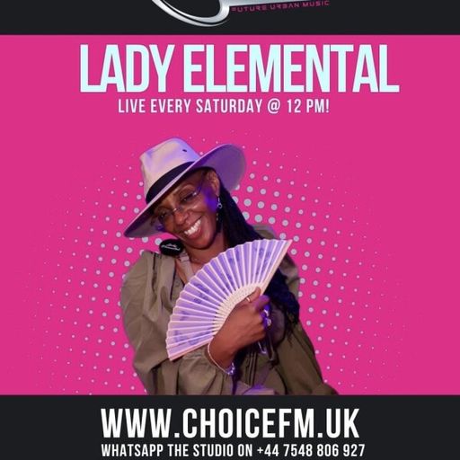 ChoiceFMUK - LADY ELEMENTAL 31/05/2025