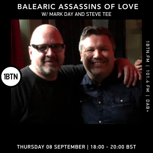 Balearic Asassin Of Love with Mark Day & Steve T - 14.09.2022