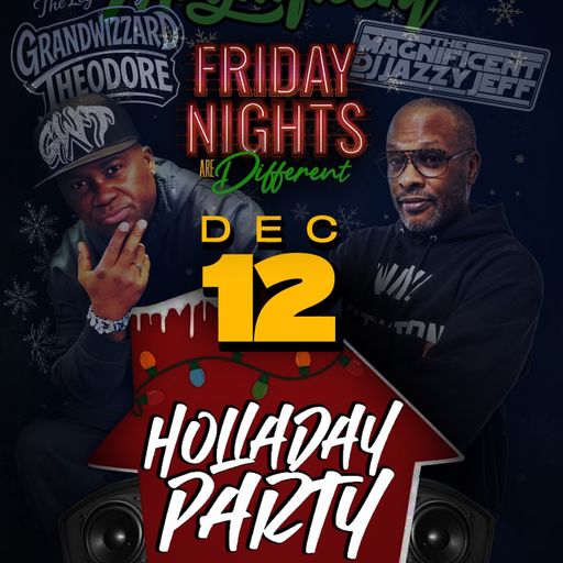 @DJ Jazzy Jeff Holla-Day Party w/Grandwizzard Theodore - 2025.12.12