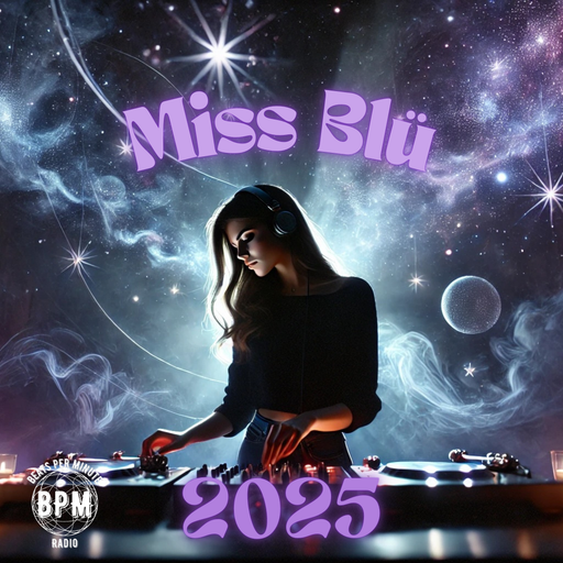 Miss Blü BPM RADIO LIVE NEW YEARS 2025– “Wicked VIBES”