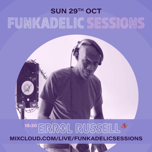 Errol Russell - Funkadelic Sessions - 29-OCT-2023