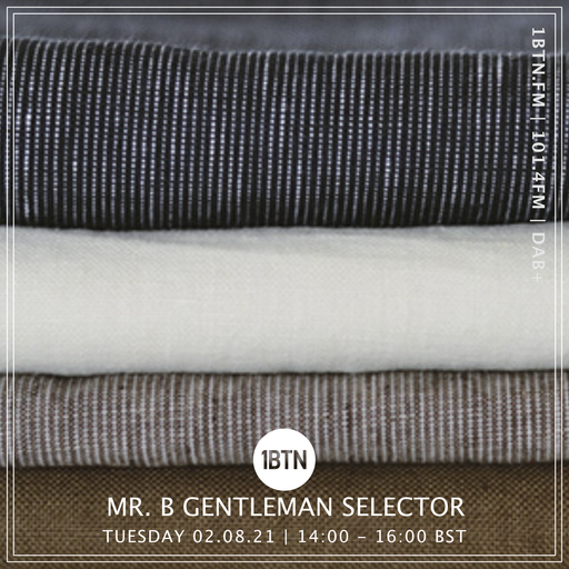 Mr. B Gentleman Selector - 03.08.2021