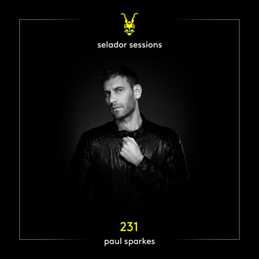 Selador Sessions 231 |Paul Sparkes