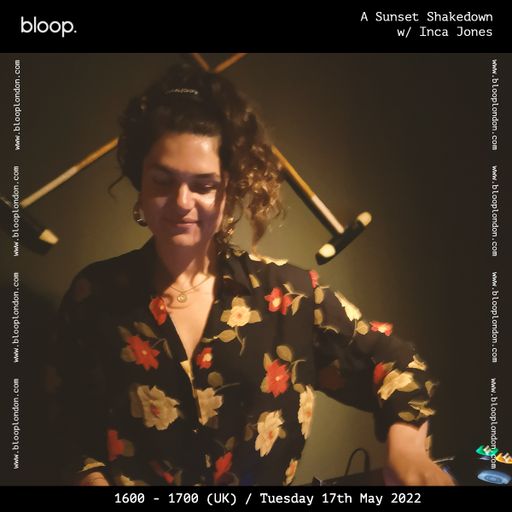 A Sunset Shakedown w/ Inca Jones - 17.05.22