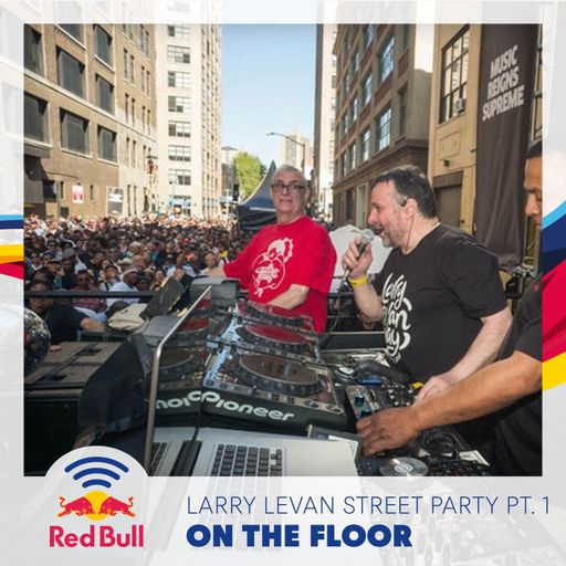 On the Floor – Larry Levan Street Party Part One